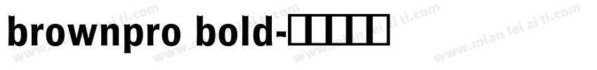 brownpro bold字体转换